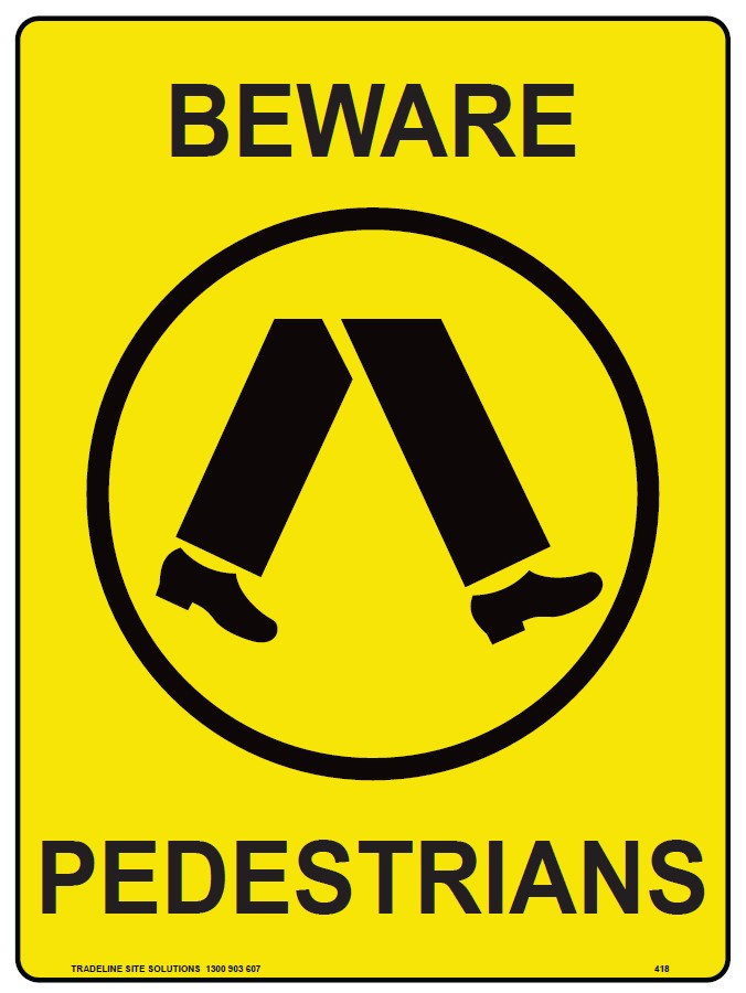 Safety Sign 600 x 450mm - Beware Pedestrians