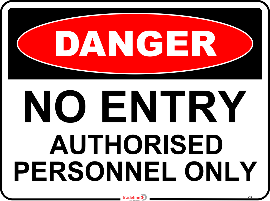 Safety Sign 600 x 450mm - DANGER No Entry Authorised Personnel Only