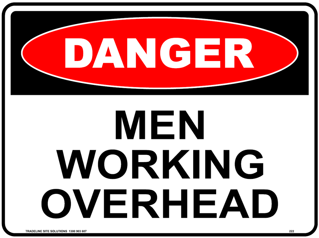 Safety Sign 600 x 450mm - DANGER Men Working Overhead