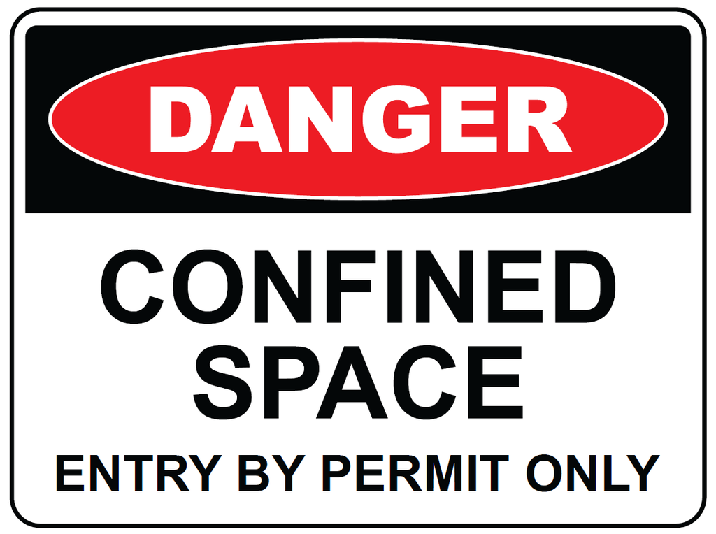 Safety Sign 600 x 450mm - DANGER Confined Space - Entry By Permit Only