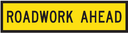 QLD Multi Message 1200 x 300mm Class 1 Reflective - Roadwork Ahead