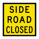 QLD Multi Message 600 x 600mm Class 1 Reflective - Side Road Closed