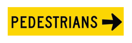 Victoria Multi Message Sign 1200 x 300mm Class 1 Reflective - Pedestrian (Right Arrow)