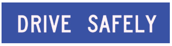 Victoria Multi Message Sign 1200 x 300mm Class 1 Reflective - Drive Safely