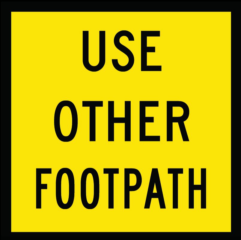 Multi Message Sign 600 x 600mm Class 1 - Use Other Footpath