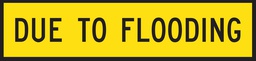 QLD Multi Message 1200 x 300mm Class 1 Reflective - Due To Flooding