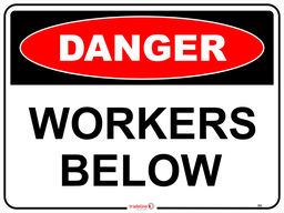 Safety Sign 600 x 450mm - DANGER Workers Below