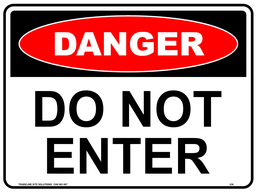 Safety Sign 600 x 450mm - DANGER Do Not Enter