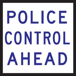 QLD Multi Message 600 x 00mm Class 1 Reflective - Police Control Ahead