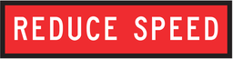QLD Multi Message 1200 x 300mm Class 1 Reflective - Reduce Speed