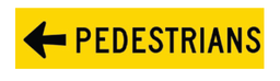 Victoria Multi Message Sign 1200 x 300mm Class 1 Reflective - Pedestrian (Left Arrow)