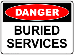 Safety Sign 600 x 450mm - DANGER Buried Services