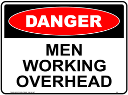 Safety Sign 600 x 450mm - DANGER Men Working Overhead